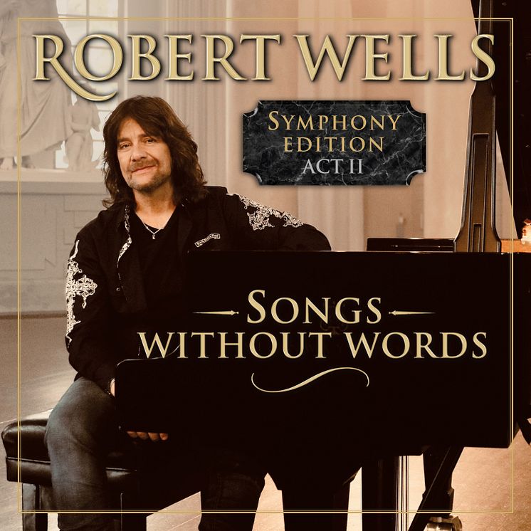Robert Wells Songs Without Words act2