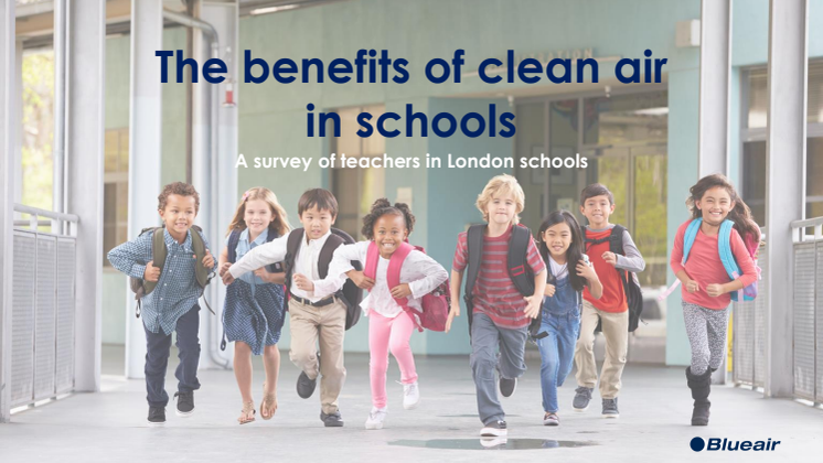 The benefits of clean air in schools: A survey of teachers in London schools