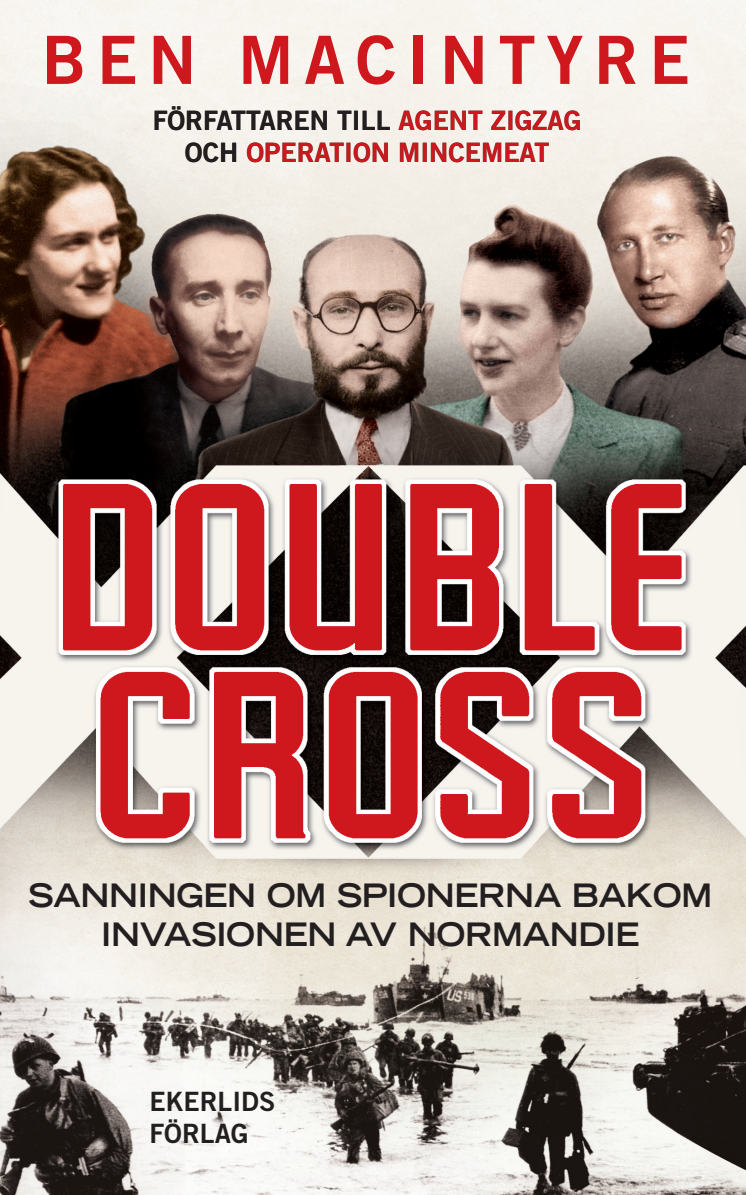 Omslag till boken Double Cross sanningen om spionerna bakom invasionen av Normandie