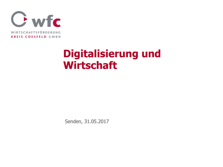Digitalisierung und Wirtschaft - Vortrag von Dr. Jürgen Grüner • wfc Wirtschaftsförderung Kreis Coesfeld GmbH