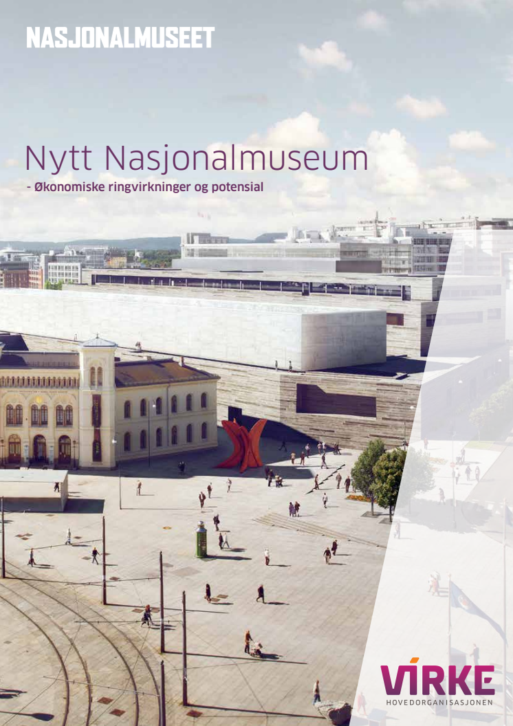 Nytt Nasjonalmuseum - Økonomiske ringvirkninger og potensial