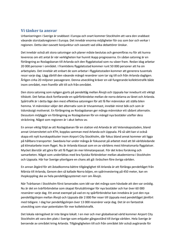 "Vi tänker ta ansvar" - Debattartikel publicerad på SvD Brännpunkt, den 2 juli 2013.