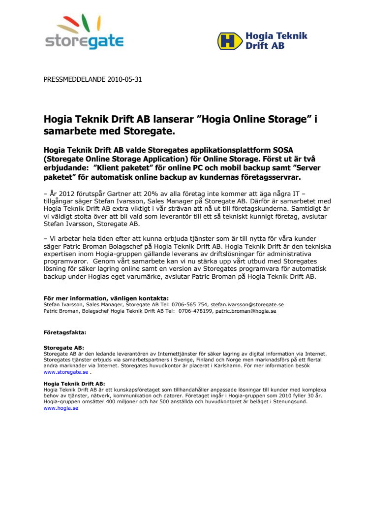 Hogia Teknik Drift AB lanserar ”Hogia Online Storage” i samarbete med Storegate. 