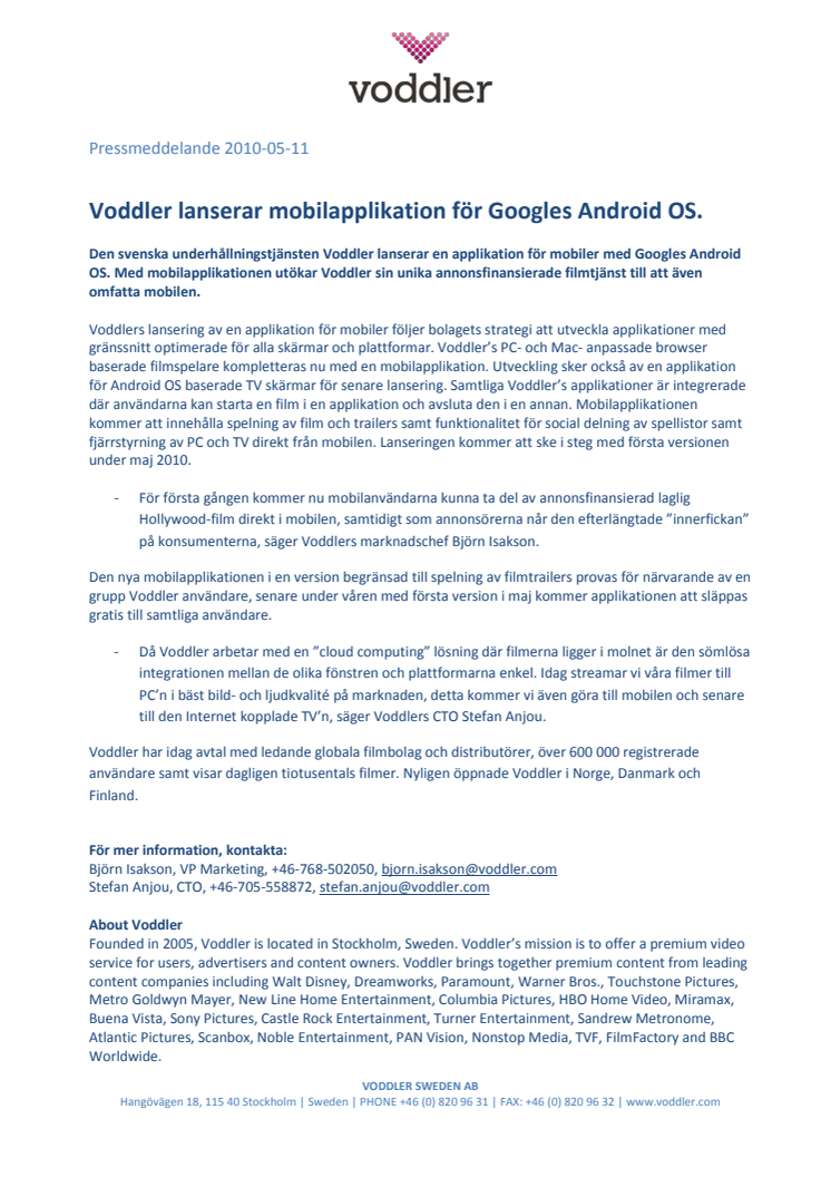 Voddler lanserar mobilapplikation för Googles Android OS.