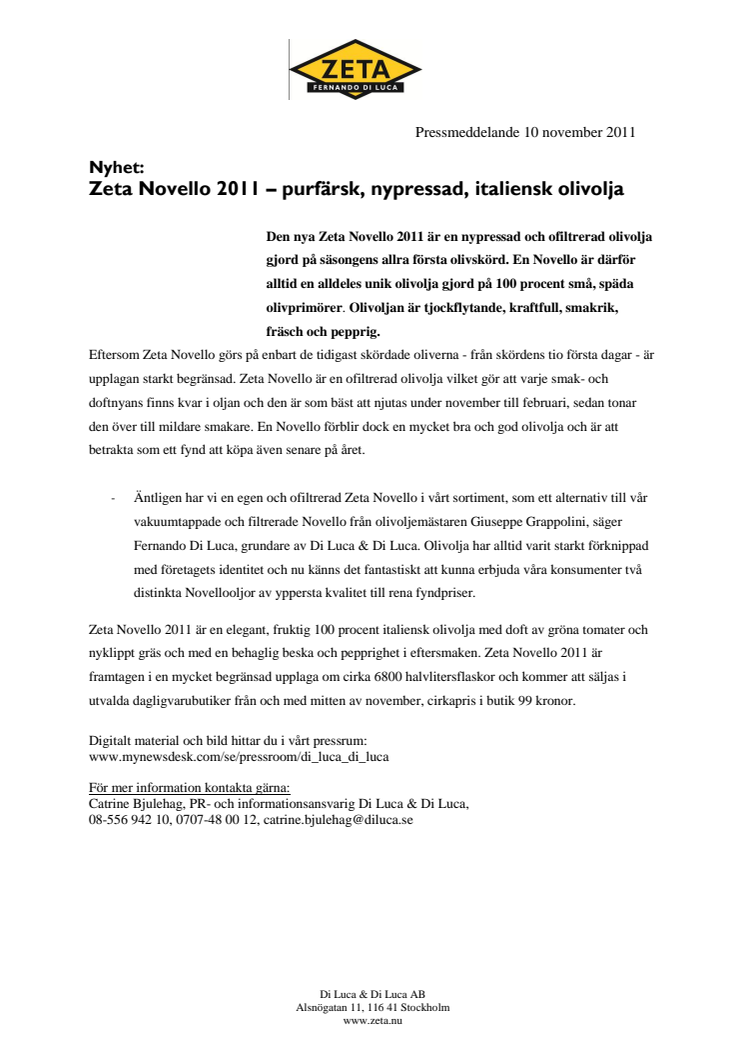 Nyhet:  Zeta Novello 2011 – purfärsk, nypressad, italiensk olivolja