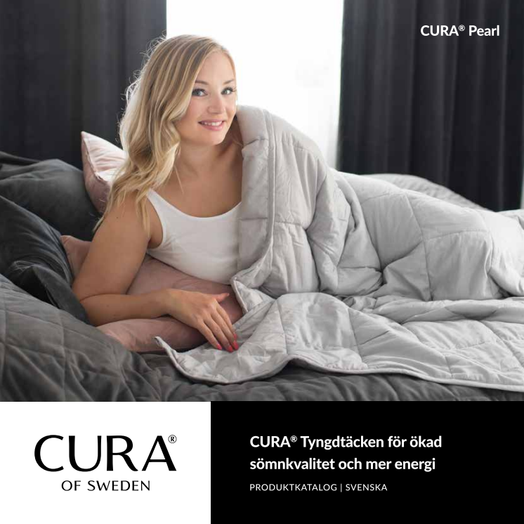 CURA Pearl - tyngdtäcket för bättre sömn och mer energi