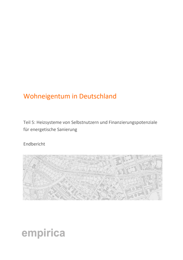 Wohneigentum in Deutschland - Teil 5: Heizsysteme von Selbstnutzern und Finanzierungspotenziale