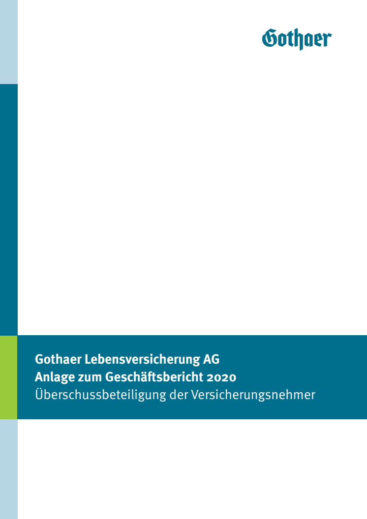 Gothaer Lebensversicherung AG Anlage zum Geschäftsbericht 2020 Überschussbeteiligung der Versicherungsnehmer