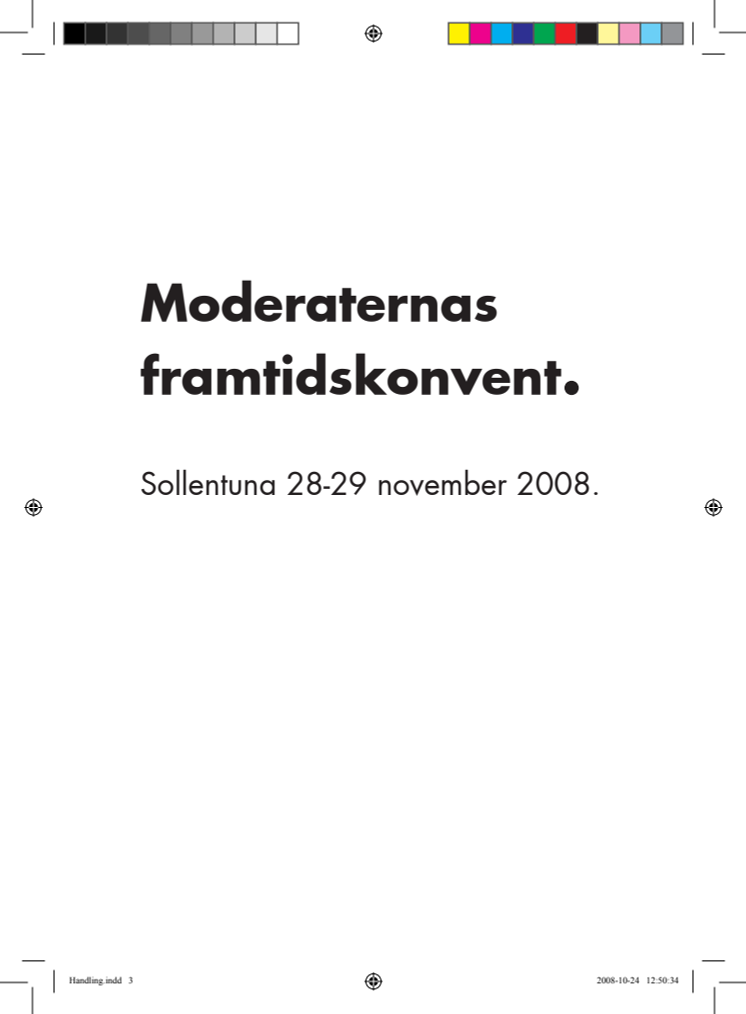 Fredrik Reinfeldt och Per Schlingmann presenterade handlingar inför moderaternas framtidskonvent 