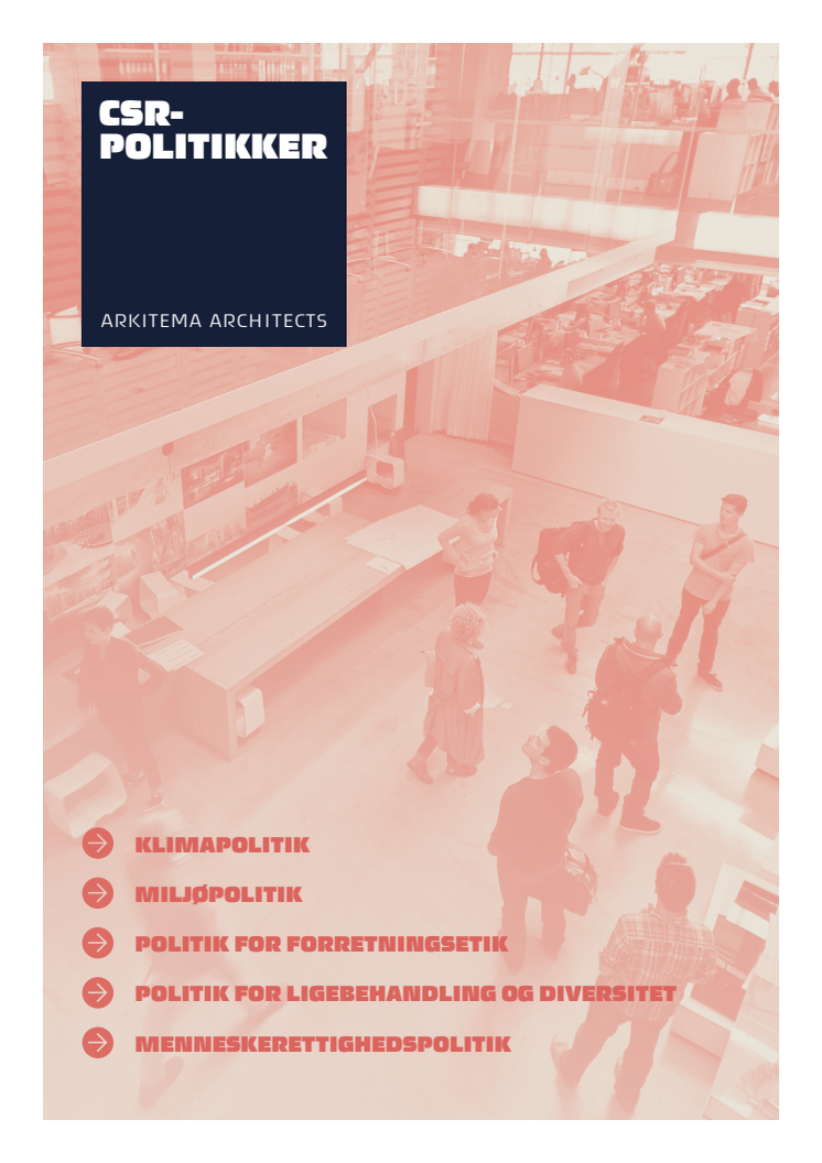 Arkitema Architects -  CSR-politikker 2018
