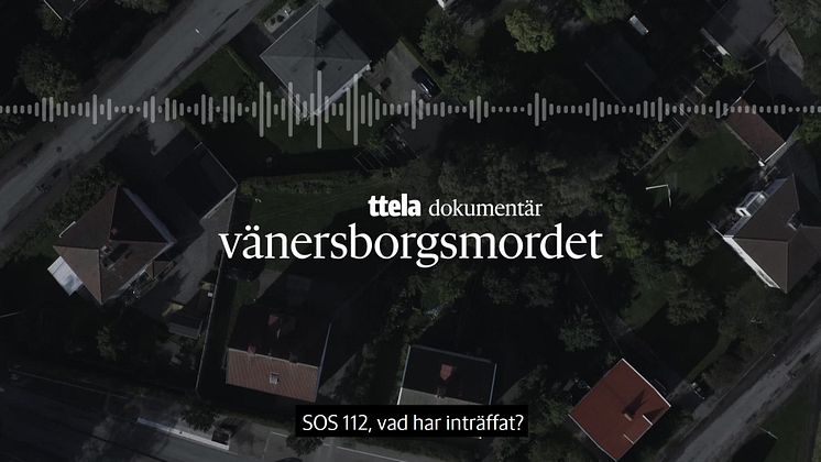 TTELA Dokumentär: Vänersborgsmordet