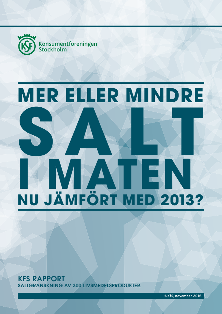 RAPPORT: Mer eller mindre salt i maten nu jämfört med 2013?
