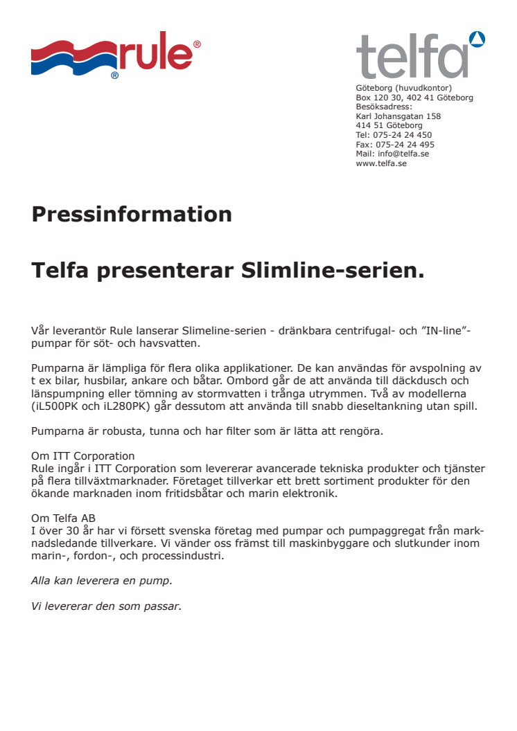Telfa presenterar Slimline-serien.