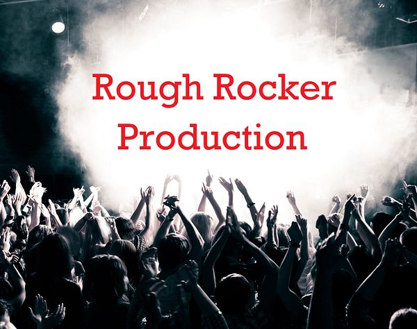 Rough Rocker Production
